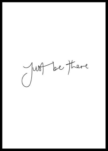 Poster Just Be There