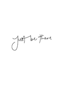Just Be There-1