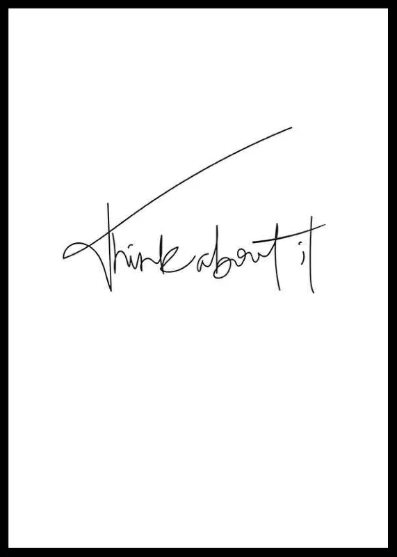 Handwritten black text 'think about it' on white background-12