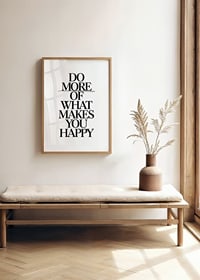 Stylish black text with the quote Do more of what makes you happy-2