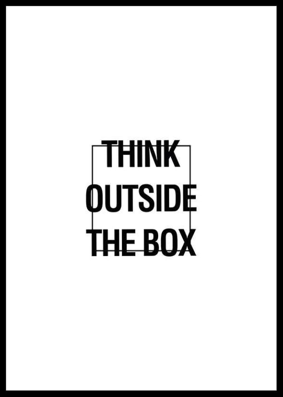 Graphic text illustration with the quote Think outside the box-12