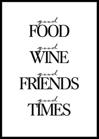 Minimalist text with the words good food, wine, friends, times-0