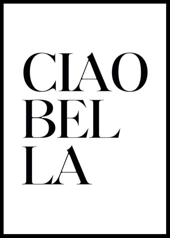 Stylish typography with the text Ciao Bella in black on white-12