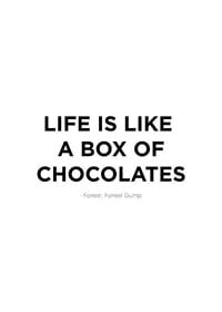 Graphic quote from Forrest Gump in black text on white background-1