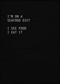 Black and white text sign with humorous quote in block letters-1
