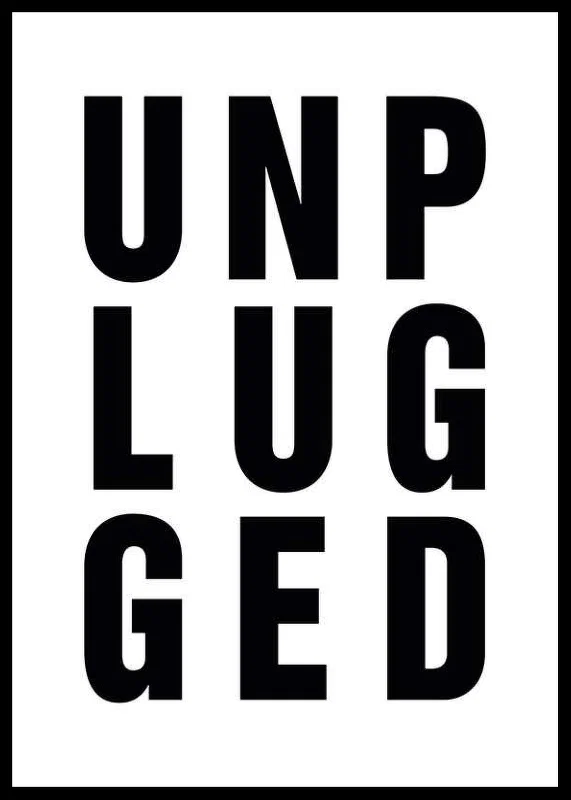 Black text UNPLUGGED in uppercase with capital letters-12