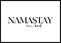 Black text with the words 'Namastay in bed' on a white background-0