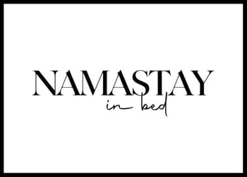 Plakat Namastay In Bed No2