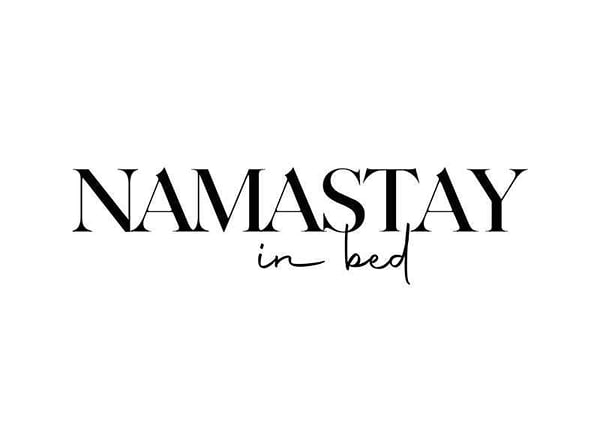 Juliste Namastay In Bed No2