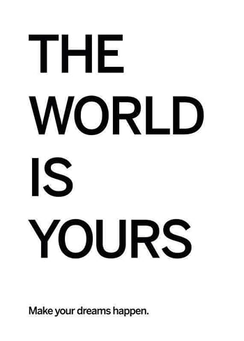 Poster World Is Yours
