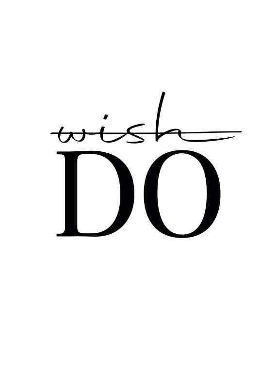 Juliste Wish Do