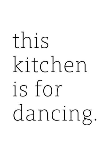 Poster Kitchen Is For Dancing