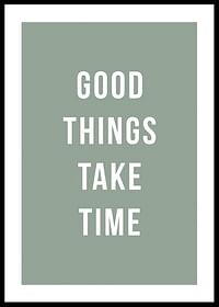 Good Things Take Time-0