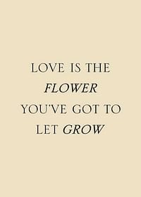 Love Is The Flower-3
