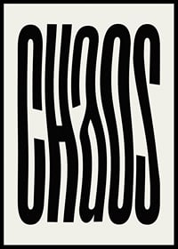 Graphic text illustration with the word CHAOS in black against beige-6