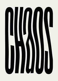Graphic text illustration with the word CHAOS in black against beige-7