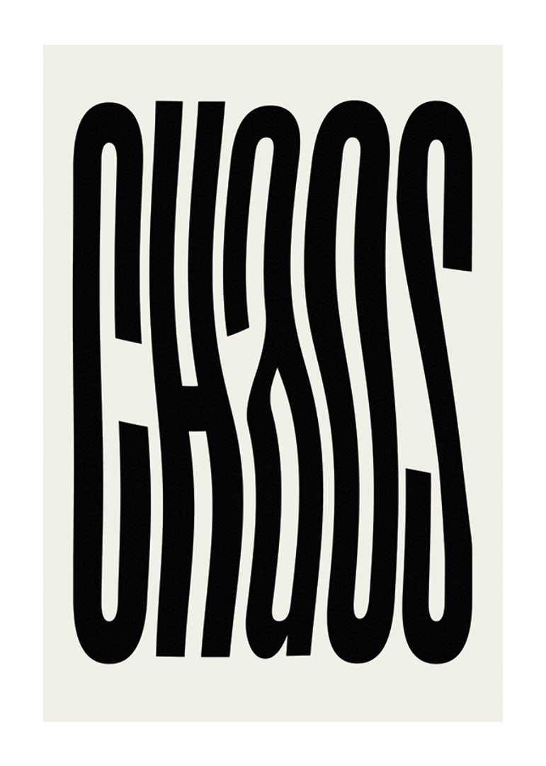 Graphic text illustration with the word CHAOS in black against beige-12