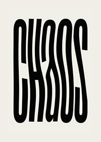 Graphic text illustration with the word CHAOS in black against beige-3