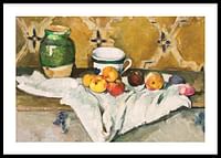 Still Life With Jar Cup And Apples By Paul Cézanne-0