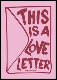 Graphic text illustration with the words 'This is a love letter' in red tone on pink background-0