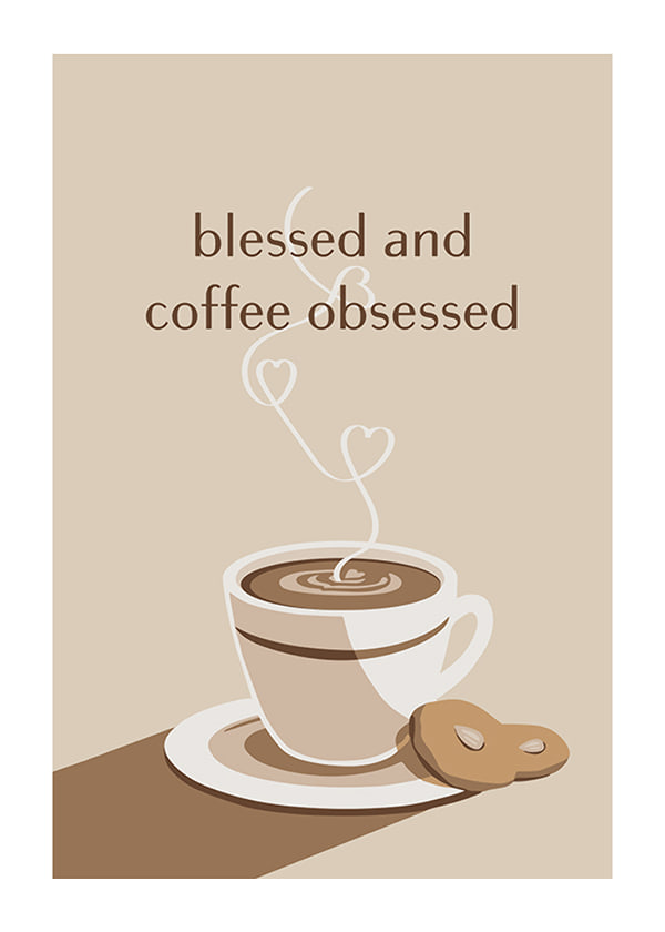 Plakāts Coffee Obsessed