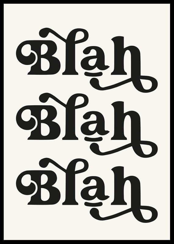 Graphic text with the words Blah Blah Blah in black against beige-12