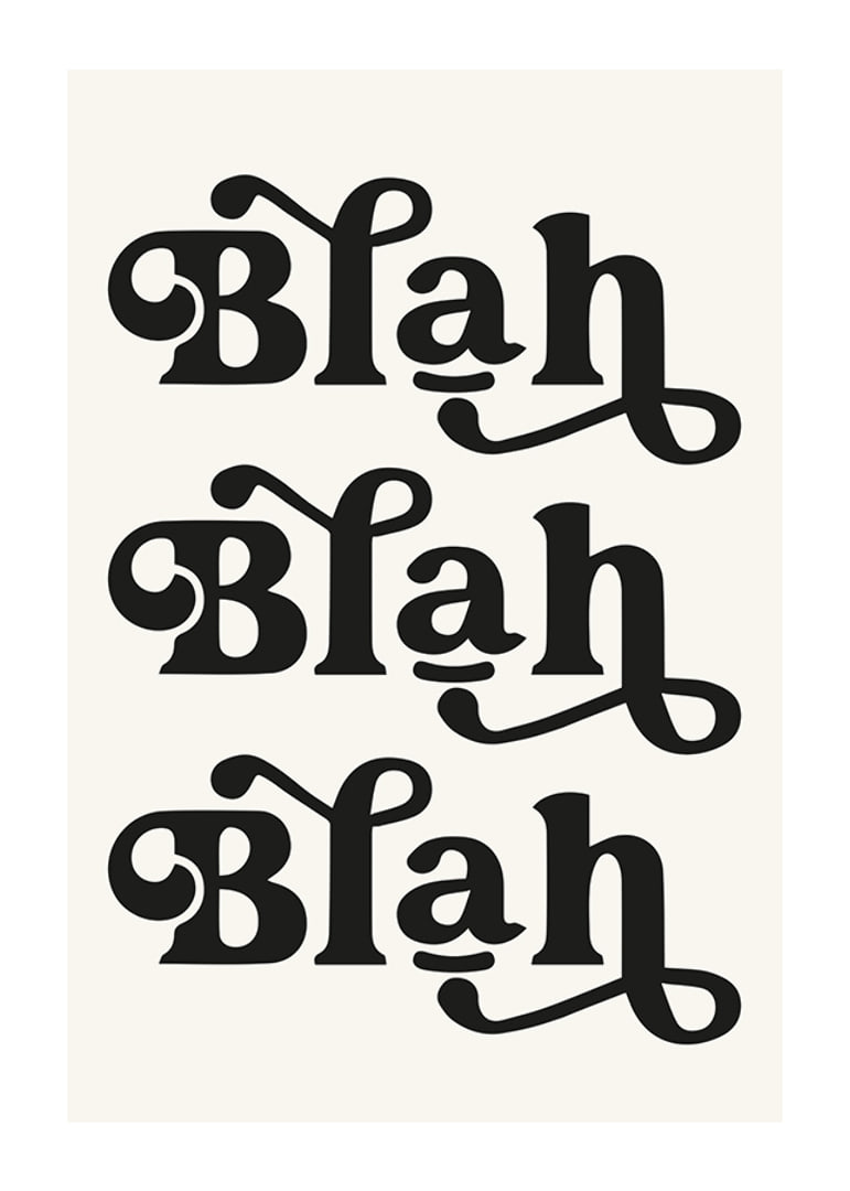 Graphic text with the words Blah Blah Blah in black against beige-12