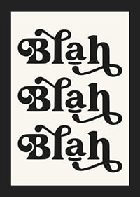 Graphic text with the words Blah Blah Blah in black against beige-5