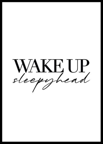 Poster Wake Up Sleepyhead