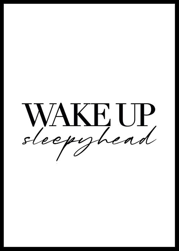 Wake Up Sleepyhead-12