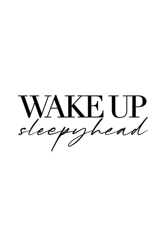 Wake Up Sleepyhead-12