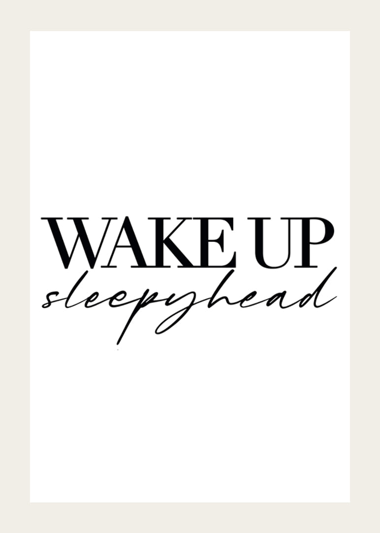 Motivo de texto con texto negro Despierta dormilón sobre fondo blanco-12