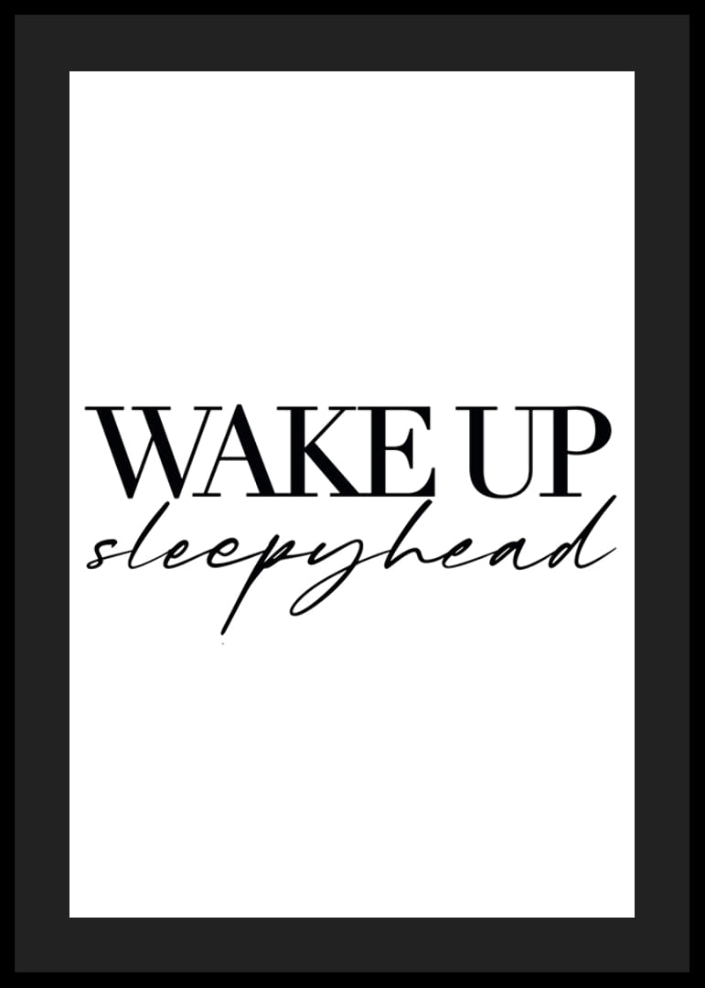 Motivo de texto con texto negro Despierta dormilón sobre fondo blanco-12