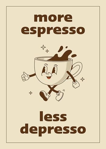 Plagát More Espresso Less Depresso