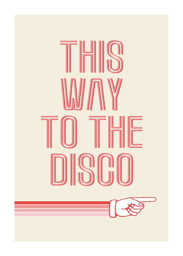 Plakāts This Way To The Disco