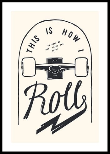 Poster This Is How I Roll Skateboard
