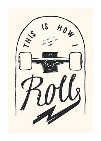 Poster This Is How I Roll Skateboard