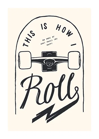 Poster This Is How I Roll Skateboard