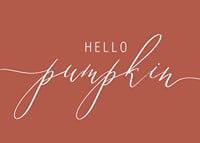 White handwritten text 'Hello Pumpkin' in script style on warm autumn red background-7