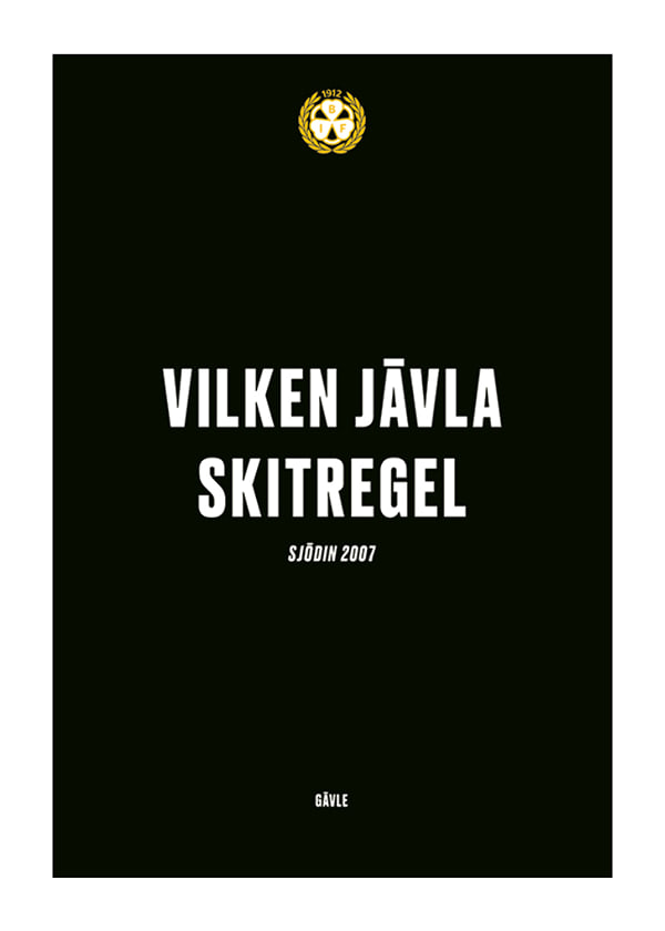Poster Vilken Jävla Skitregel Brynäs IF