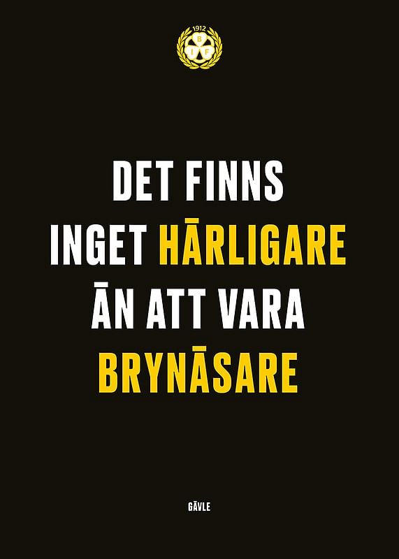 Det Finns Inget Härligare Brynäs IF-12