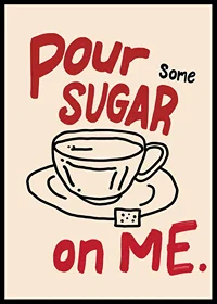 Pour Some Sugar On Me-6