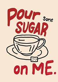 Pour Some Sugar On Me-7