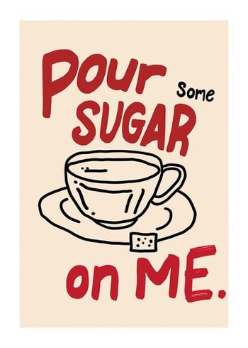 Affiche Pour Some Sugar On Me