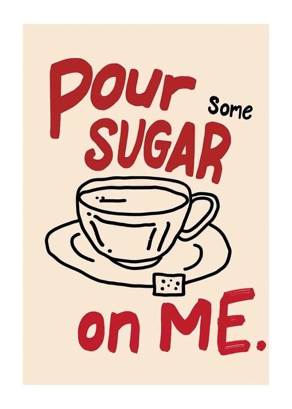 Plagát Pour Some Sugar On Me
