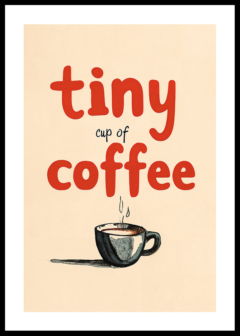 Tiny Cup Of Coffee-12