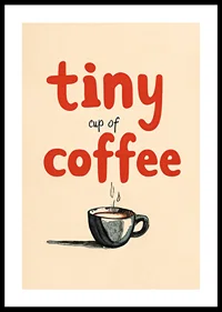 Tiny Cup Of Coffee-0