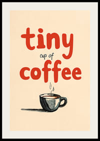 Tiny Cup Of Coffee-2