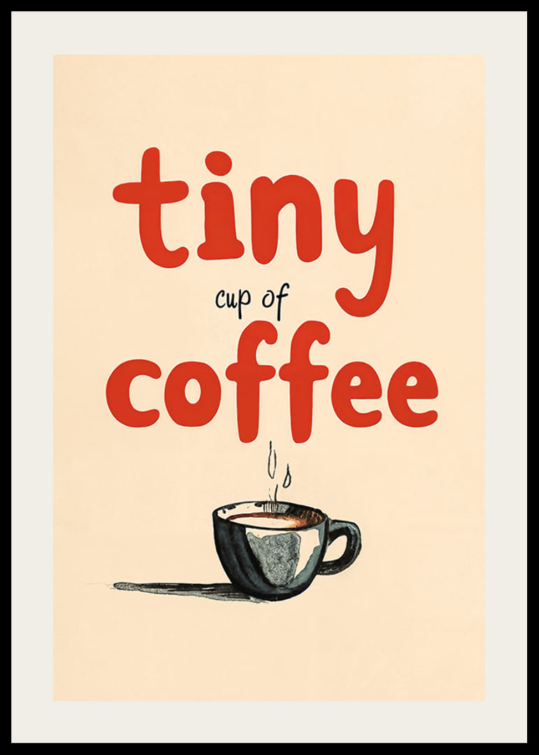 Tiny Cup Of Coffee-12