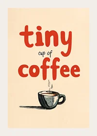 Tiny Cup Of Coffee-3
